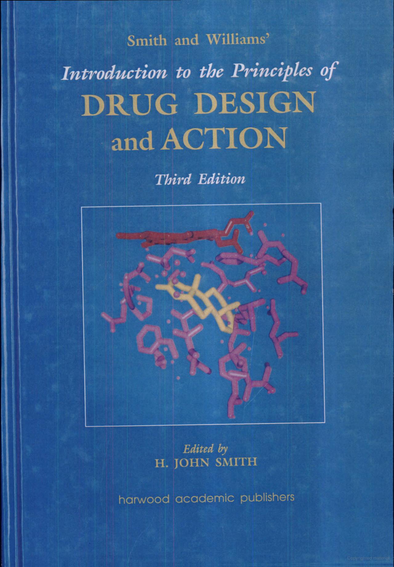 Smith and Williams' introduction to the principles of drug design and action